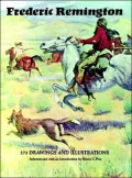 Frederic Remington: 173 Drawings and Illustrations