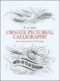 Ornate Pictorial Calligraphy: Instructions and over 150 Examples