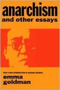 Anarchism and Other Essays