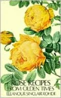Rose Recipes from Olden Times