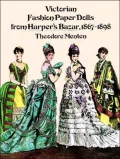 Victorian Fashion Paper Dolls from Harper's Bazar, 1867-1898