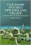 Cut & Assemble an Early New England Village