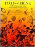 Food and Drink: A Pictorial Archive from Nineteenth-Century Sources