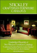 Stickley Craftsman Furniture Catalogs: Unabridged Reprints of Two Mission Furniture Catalogs, Craftsman Furniture Made by Gustav Stickley