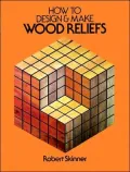 How to Design and Make Wood Reliefs