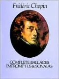Complete Ballades, Impromptus & Sonatas: The Carl Mikuli Edition: (Sheet Music)