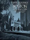Great Buildings and Sights of Boston: A Photographic Guide