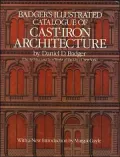 Badgers Illustrated Catalogue of Cast Iron Architecture