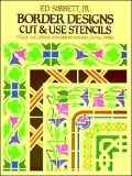Border Designs-Cut and Use Stencils: 77 Full Size Stencils Printed on Durable Stencil Paper