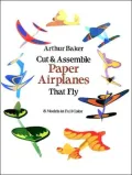 Cut & Assemble Paper Airplanes That Fly