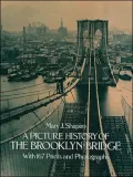 A Picture History of the Brooklyn Bridge