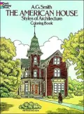 The American House Styles of Architecture Coloring Book
