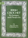 Irish Crochet : Techniques and Projects