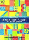 101 Needlepoint Stitches and How to Use Them: Fully Illustrated with Photographs and Diagrams