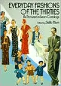Everyday Fashions of the Thirties as Pictured in Sears Catalogs
