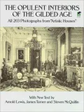 The Opulent Interiors of the Gilded Age: All 203 Photographs from Artistic Houses