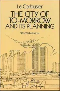 The City of To-Morrow and Its Planning