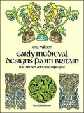 Celtic and Early Medieval Designs from Britain for Artists and Craftspeople