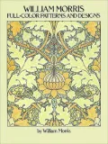 William Morris: Full Color Patterns and Designs