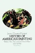 History of American Painting The Light of Distant Skies 1760-1835