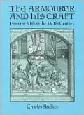 The Armourer and His Craft: From the XIth to the XVth Century