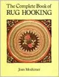 The Complete Book of Rug Hooking