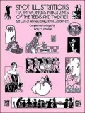 Spot Illustrations from Women's Magazines of the Teens and Twenties: 828 Cuts of Women, Family, Home, Garden, etc.