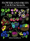 Flowers and Fruit, Cut and Use Stencils