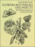 Flowers, Butterflies and Insects: All One Hundred Fifty-Four Engravings