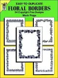 Easy-to-Duplicate Floral Borders: 54 Copyright-Free Designs