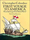 First Voyage to America: From the Log of the Santa Maria