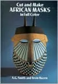 Cut and Make African Masks in Full Color