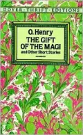 The Gift of the Magi and Other Short Stories