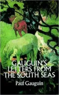 Gauguin's Letters from the South Seas