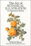 Art of Botanical Illustration An Illustrated History
