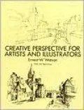Creative Perspective for Artists and Illustrators