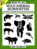 Ready-to-Use Wild Animal Silhouettes: 205 Different Copyright-Free Designs Printed One Side