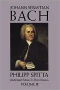 Johann Sebastian Bach His Work and Influence on the Music of Germany, 1685-1750