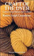 Craft of the Dyer: Colour from Plants and Lichens
