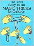 Easy-to-Do Magic Tricks For Children