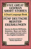 Five Great German Short Stories: Funf Deutsche Meistererzahlungen: A Dual Language Book