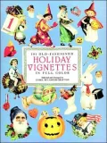 381 Old-Fashioned Holiday Vignettes in Full Color