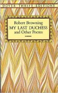 My Last Duchess and Other Poems