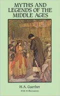 Myths and legends of the Middle Ages