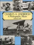 Charles A. Lindbergh: A Photographic Album