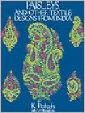 Paisleys and Other Textile Designs from India