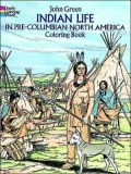 Indian Life in Pre-Columbian North America Coloring Book