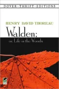 Walden, or Life in the Woods