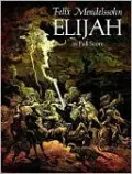 Elijah: in Full Score: (Sheet Music)