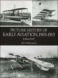 Picture History of Early Aviation 1903-1913